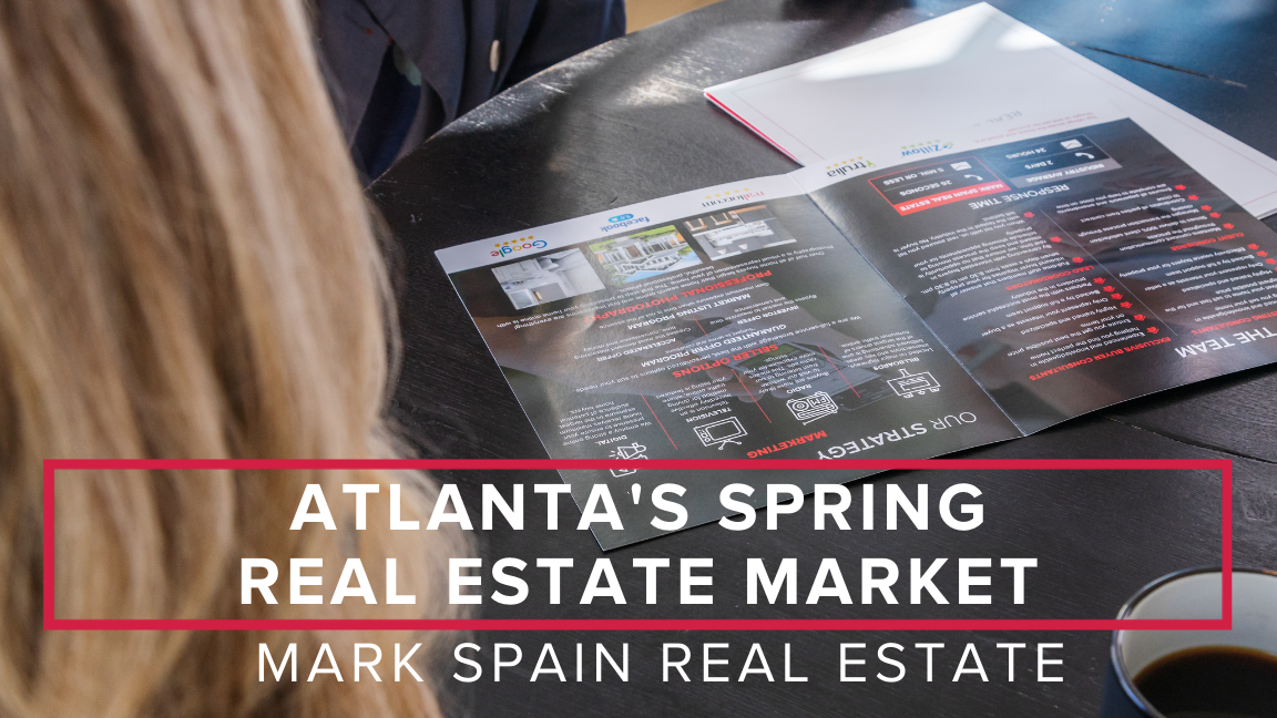 5 Reasons To List Your Home In Atlanta’s Spring Real Estate Market
