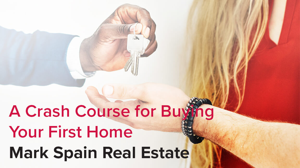 A Crash Course for Buying Your First Home