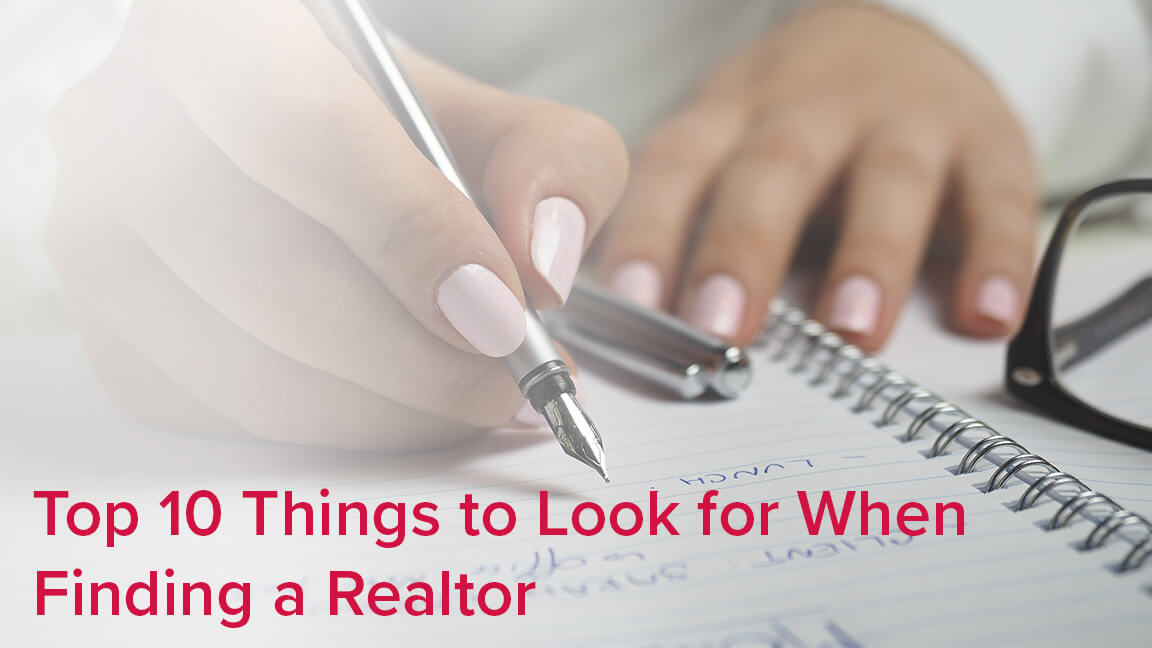 Top 10 Things to Look for When Finding a Realtor