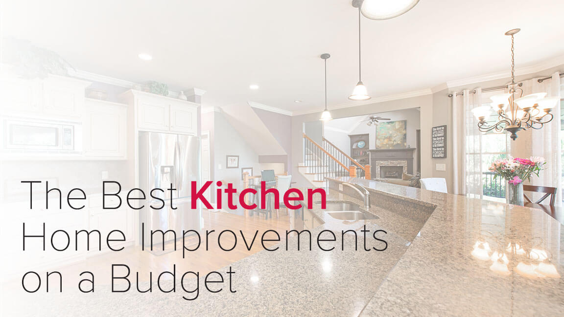 The Best Kitchen Home Improvements on a Budget