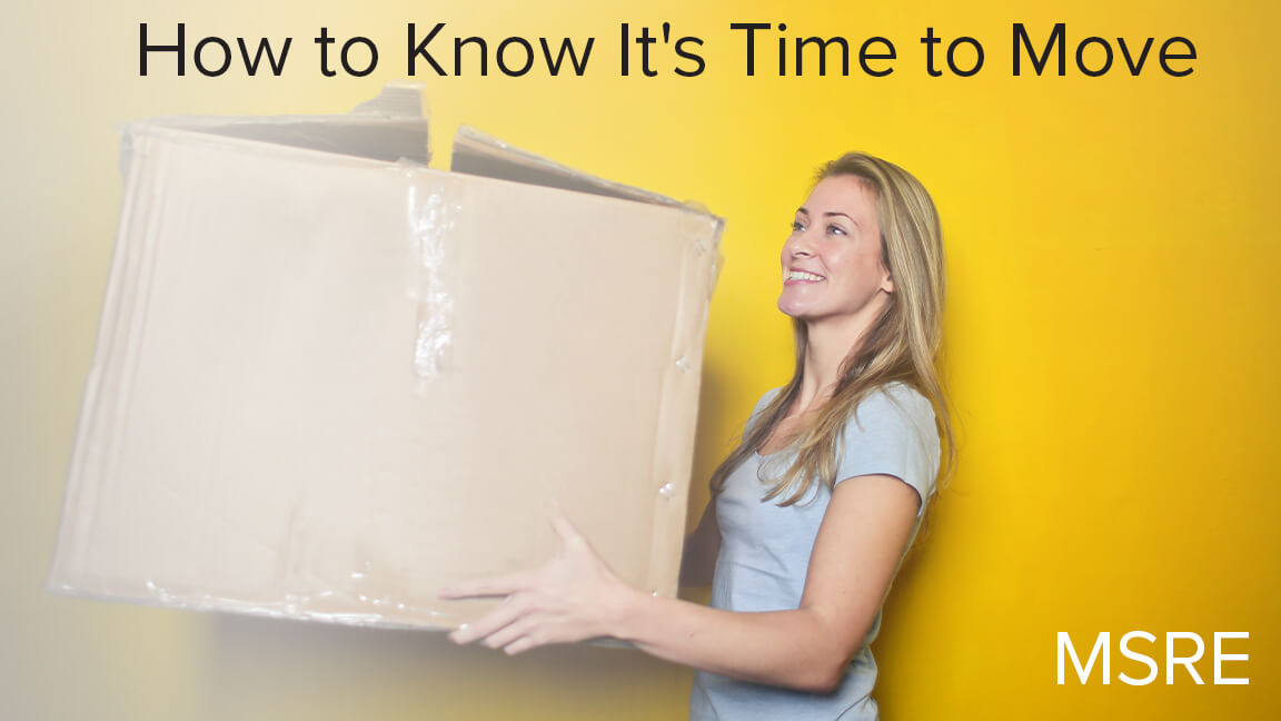 How to Know It’s Time to Move
