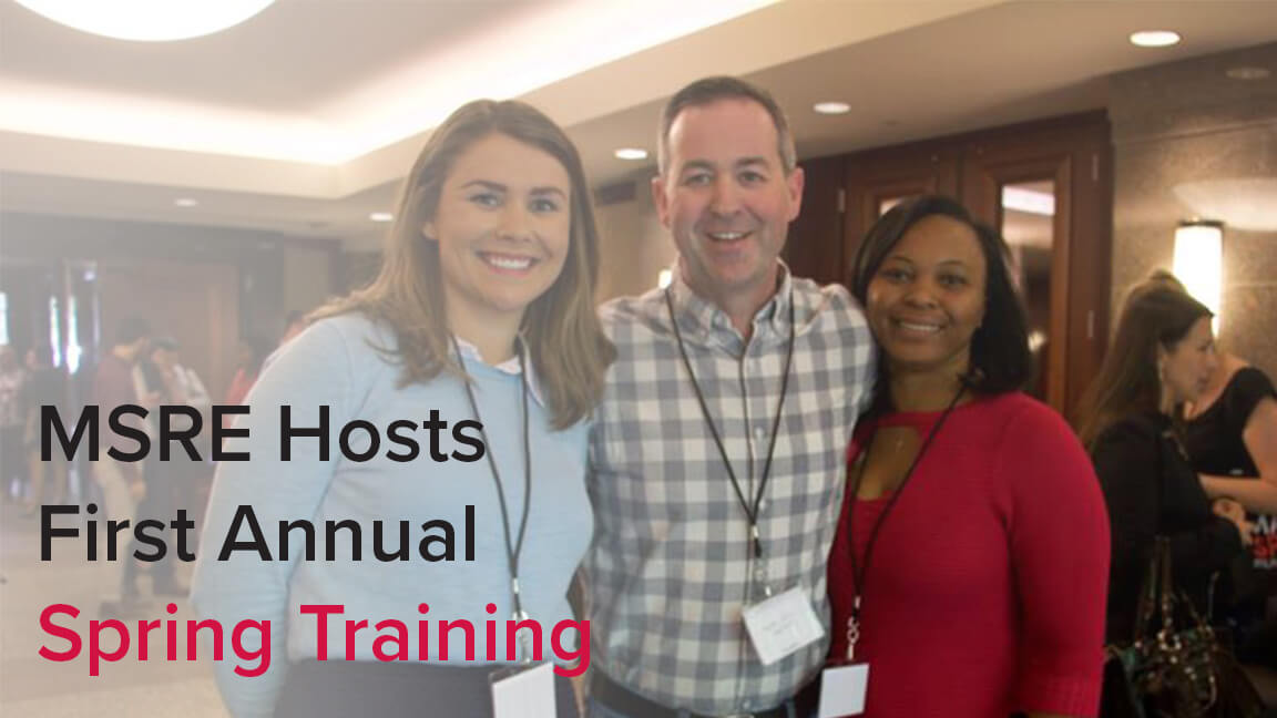 MSRE Hosts First Annual Spring Training