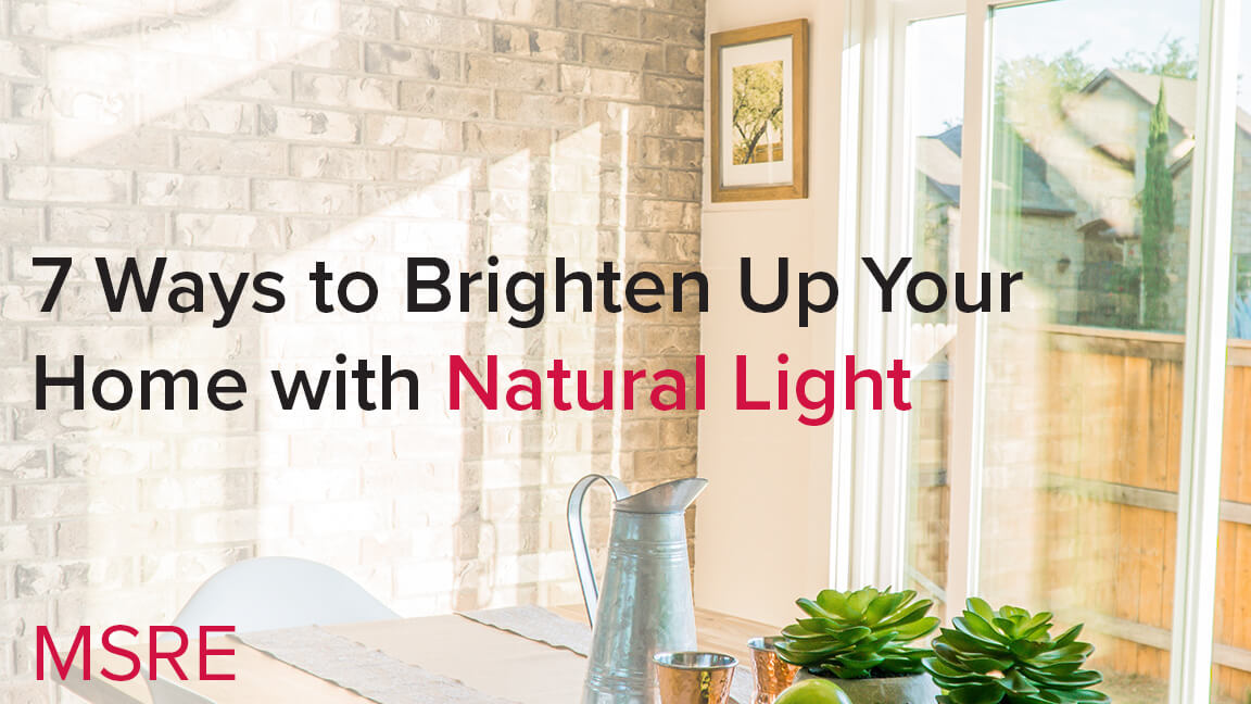 7 Ways to Brighten Up Your Home with Natural Light