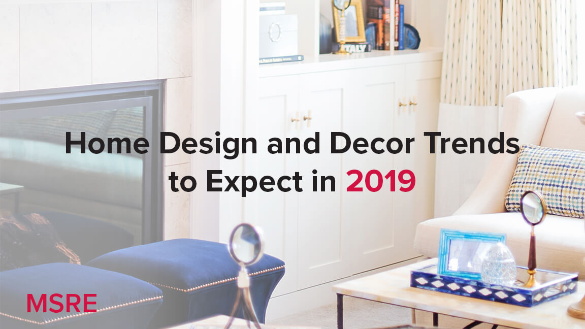 Home Decor and Design Trends in 2019