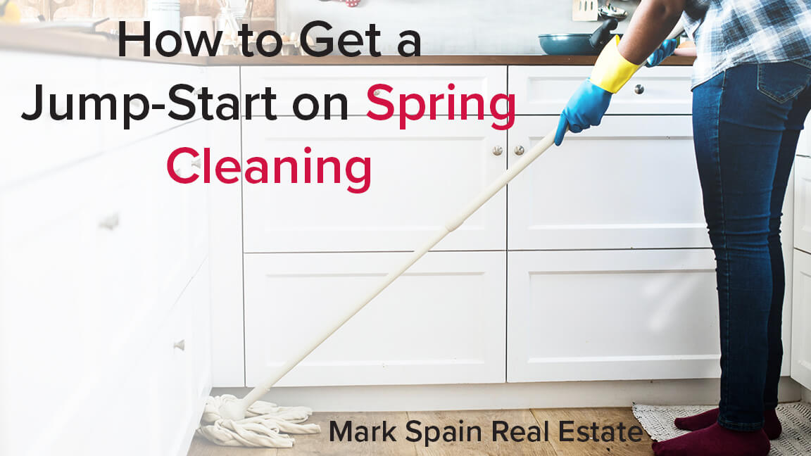 How To Get a Jump-Start With Spring Cleaning