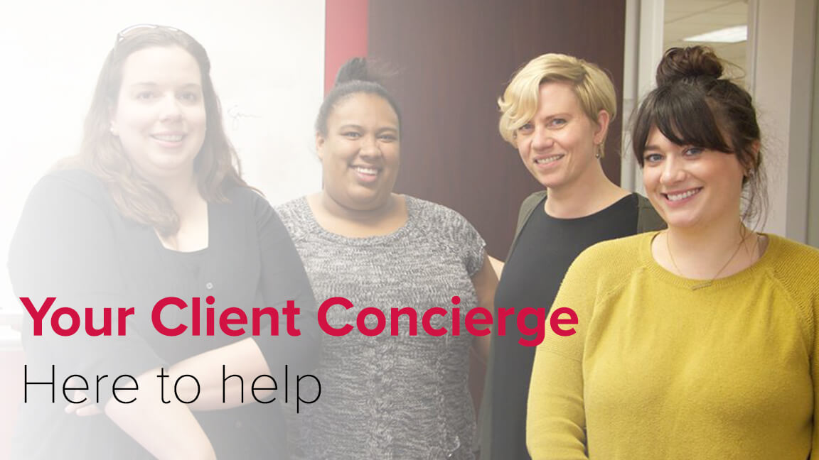 Your Client Concierge – Here to help