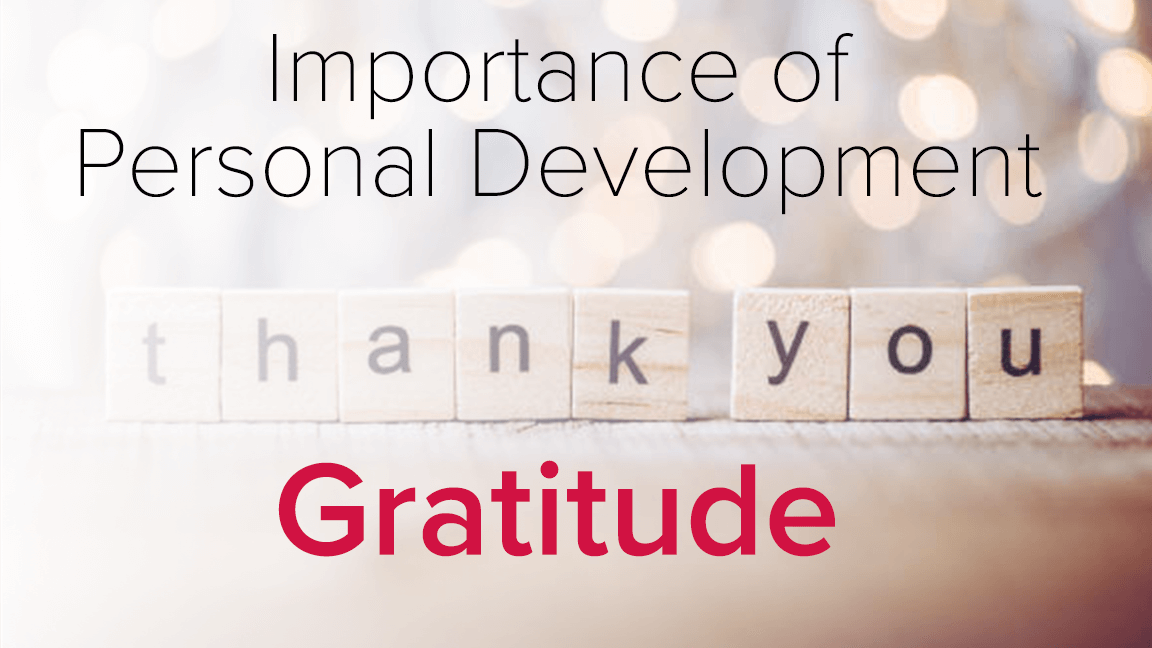 Importance of Personal Development: Gratitude