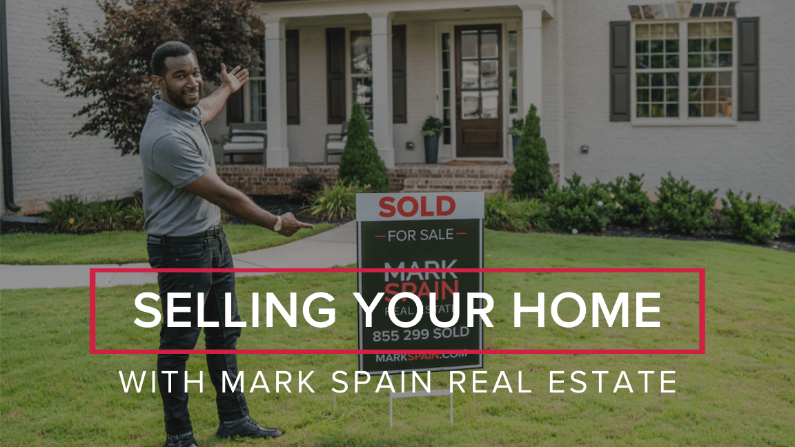 Selling Your Home with Mark Spain Real Estate