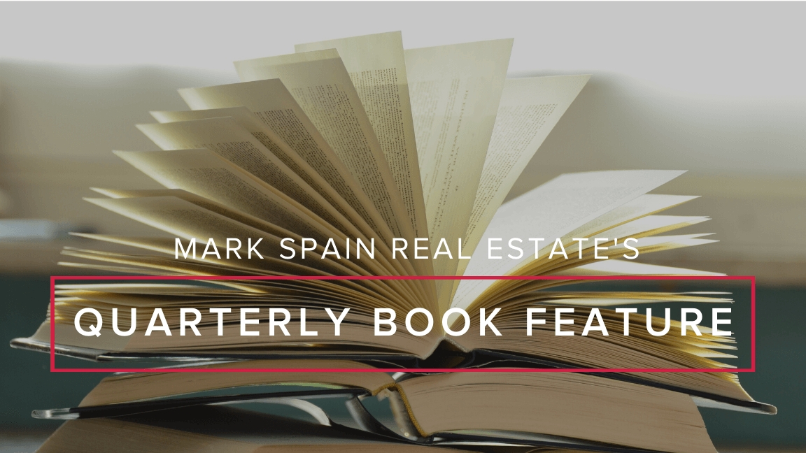 Mark Spain Real Estate’s Quarterly Book Feature