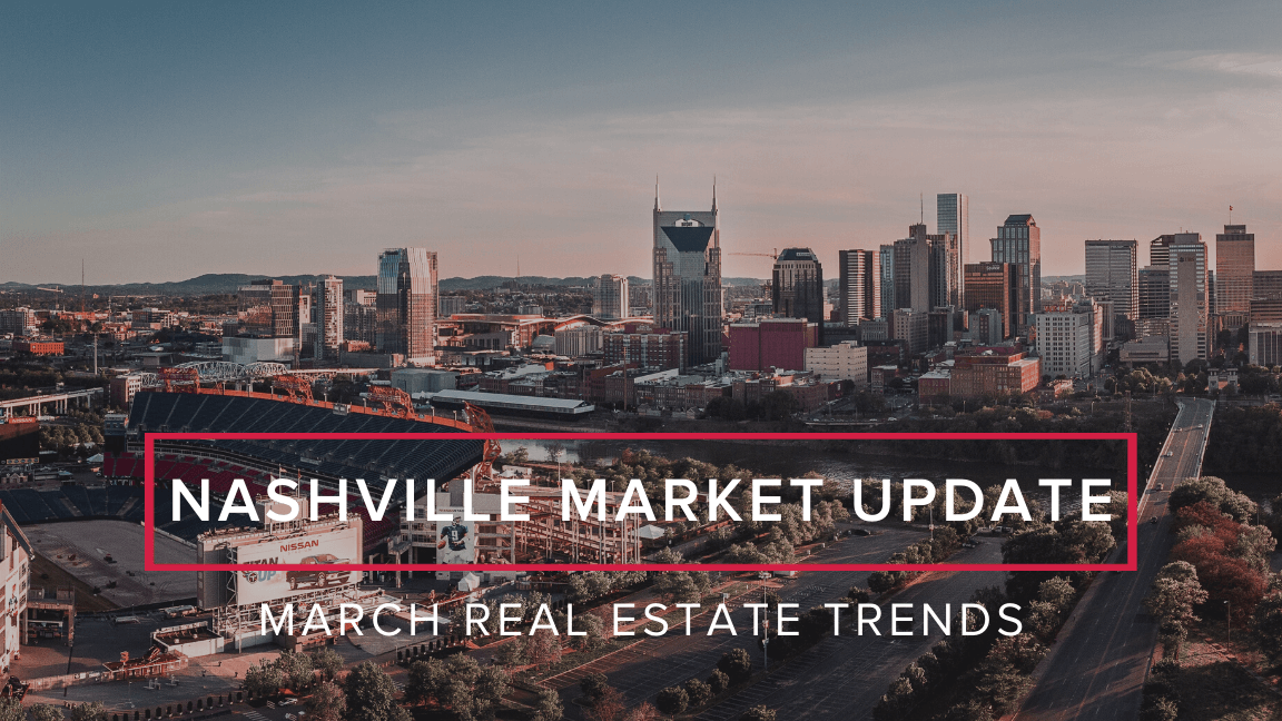 March Market Update: Nashville