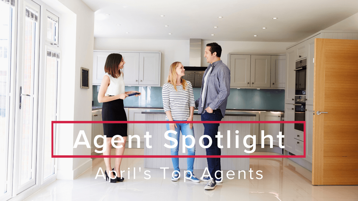 Agent Spotlight: April 2020 Top Agents