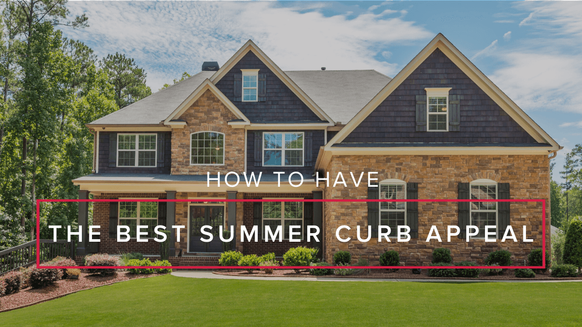 How to Have the Best Summer Curb Appeal