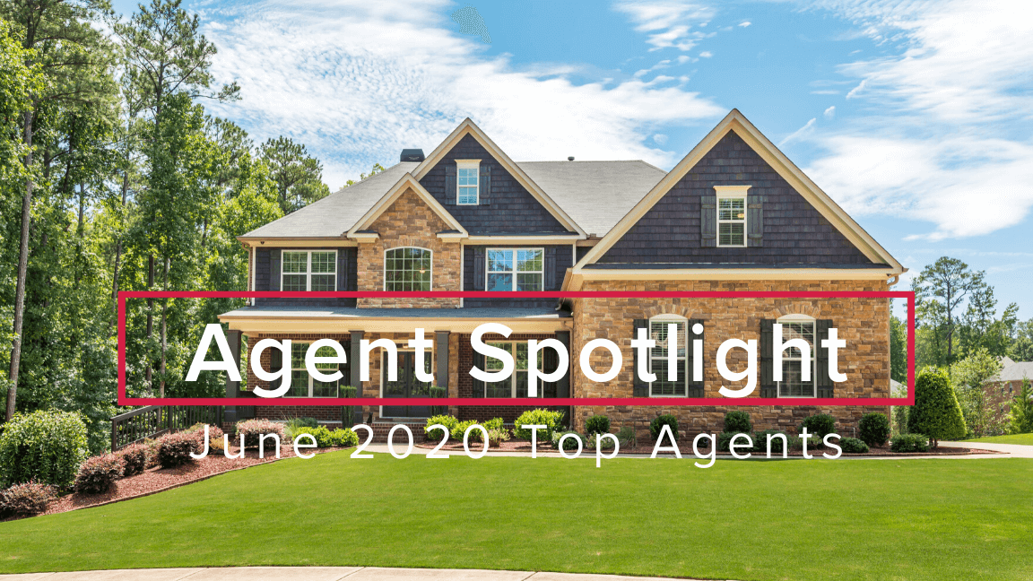 Agent Spotlight: June 2020 Top Agents