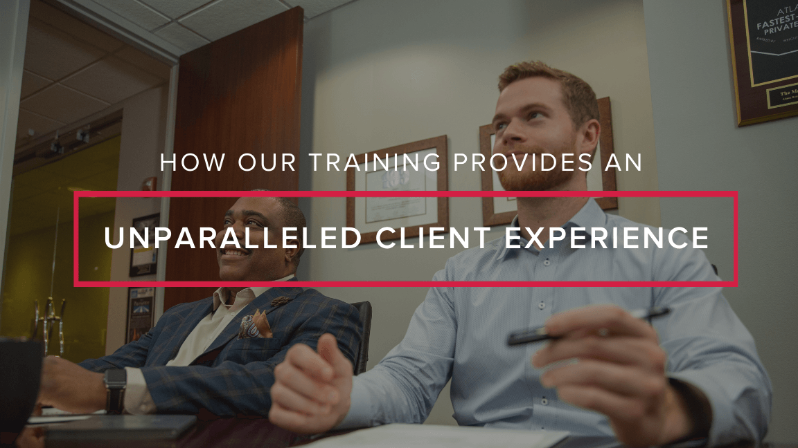 How Our Training Provides an Unparalleled Client Experience