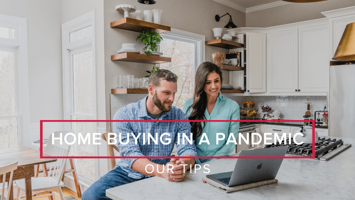 Home Buying During a Pandemic