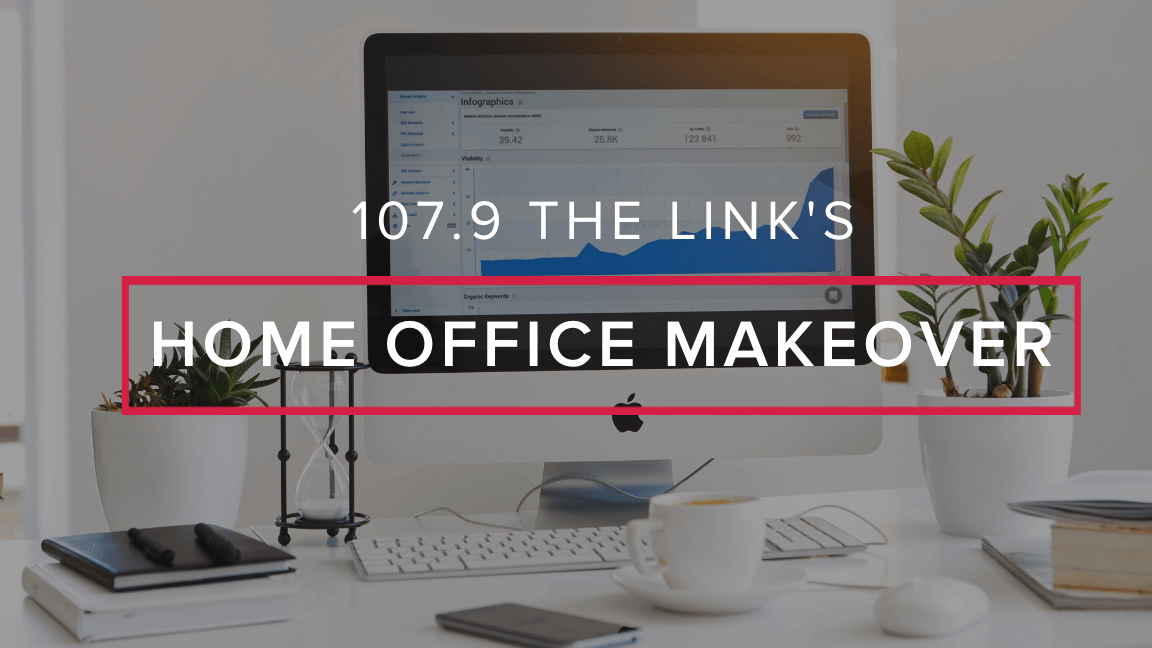 Home Office Makeover Giveaway with 107.9 The Link