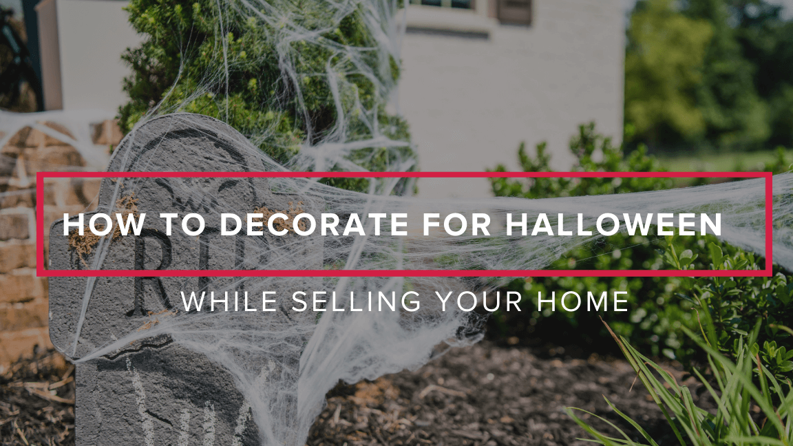 How to Decorate for the Festive Season of Halloween While Selling Your Home