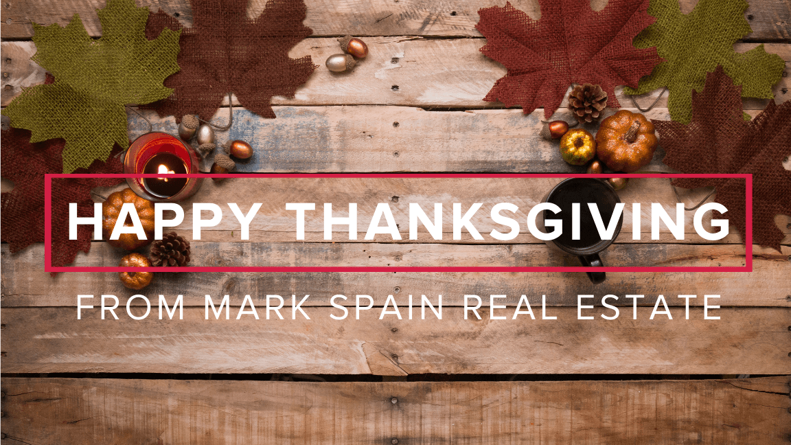 Happy Thanksgiving From Mark Spain Real Estate