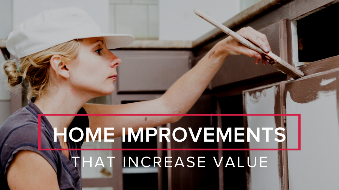 Home Improvements that Increase Value