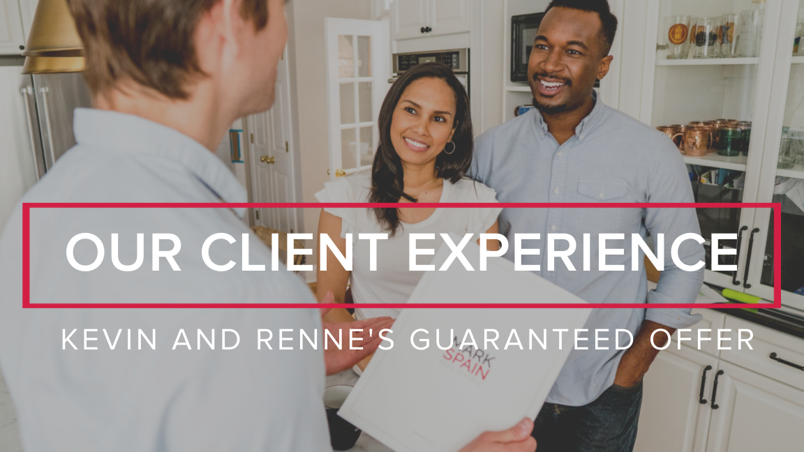 Our Client Experience: Kevin and Renee’s Guaranteed Offer