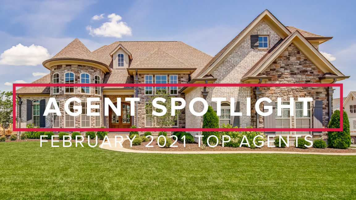 Agent Spotlight: February 2021 Top Agents