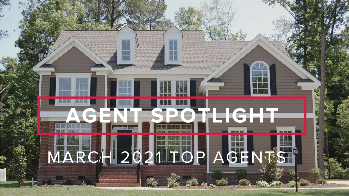 Agent Spotlight: March 2021 Top Agents