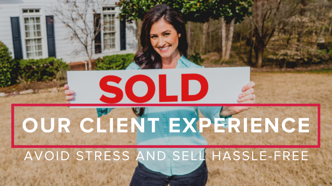 Our Client Experience: Avoid Stress and Sell Hassle-Free with the #1 Team in the US