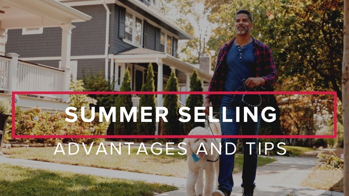 Advantages of Selling in the Summer
