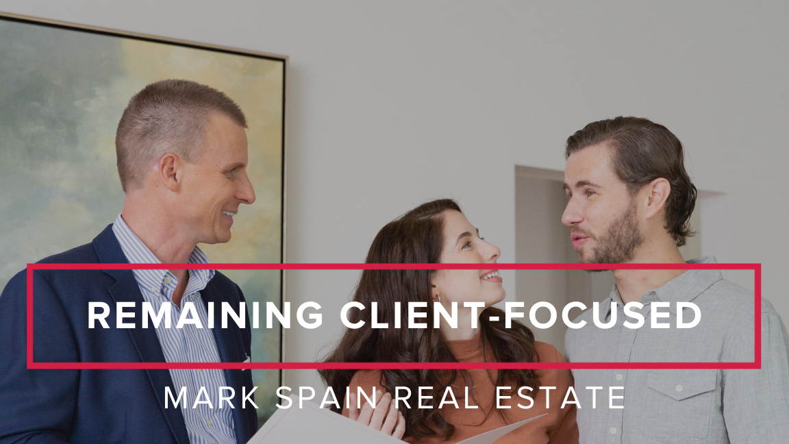 Remaining Client-Focused at Mark Spain Real Estate