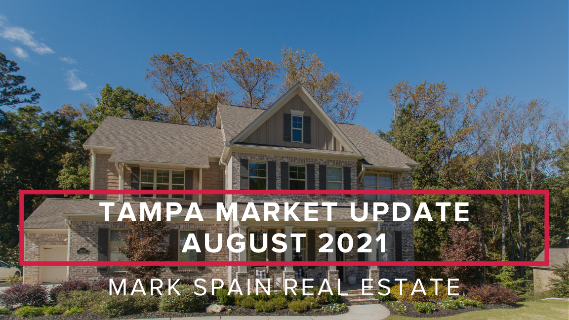 Tampa Market Update – August 2021
