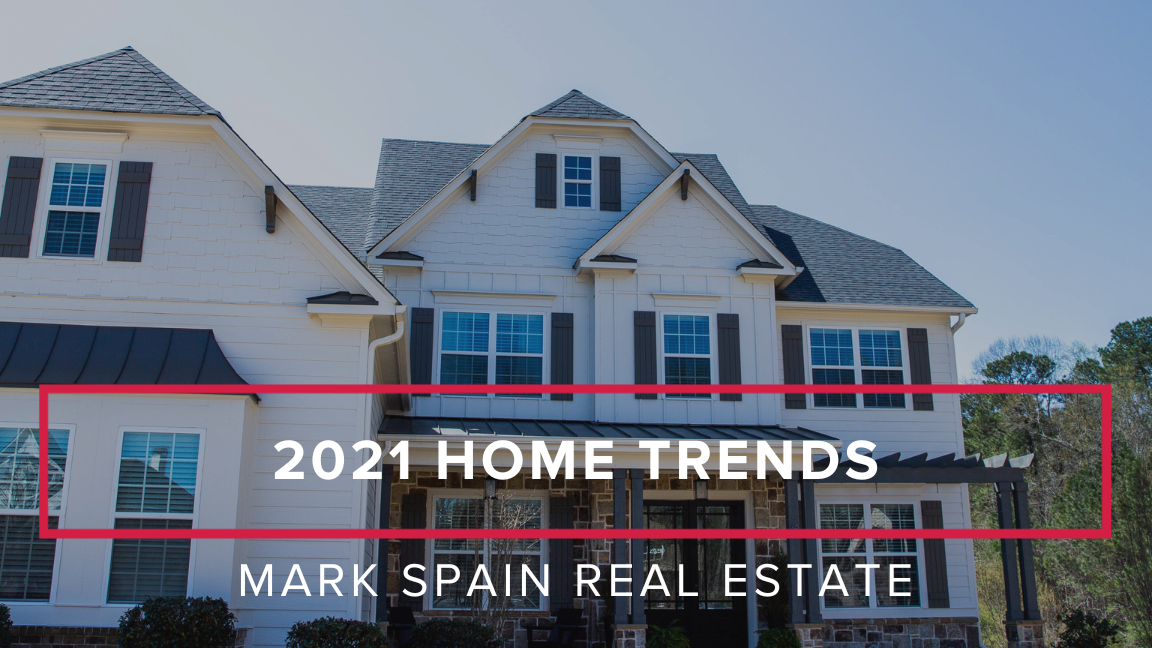 2021 Home Design Trends Buyers are Seeking