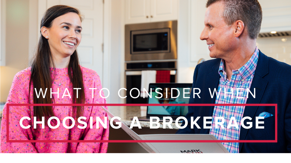 What to Consider When Choosing a Brokerage