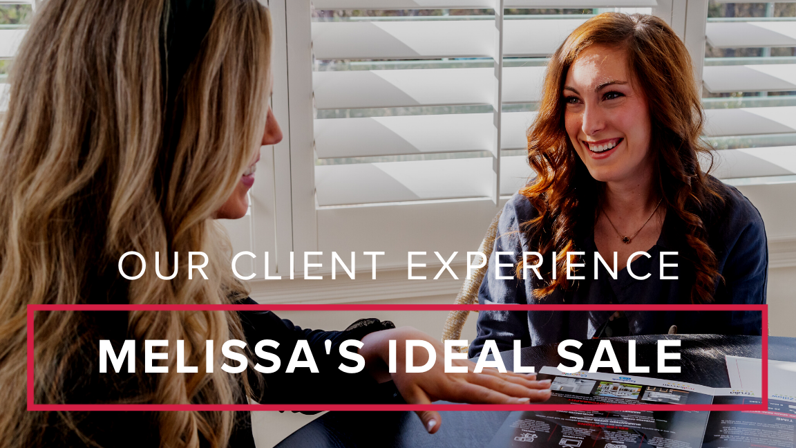 Our Client Experience: Melissa’s Ideal Sale