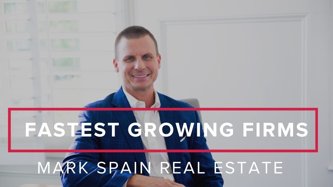 Mark Spain Real Estate is Named to the Fastest-Growing Firms List by the Bulldog 100