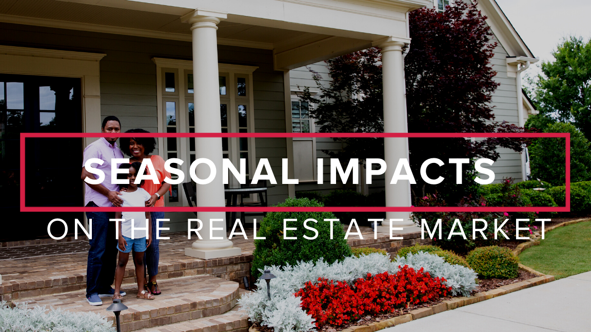 Seasonal Impacts On The Real Estate Market