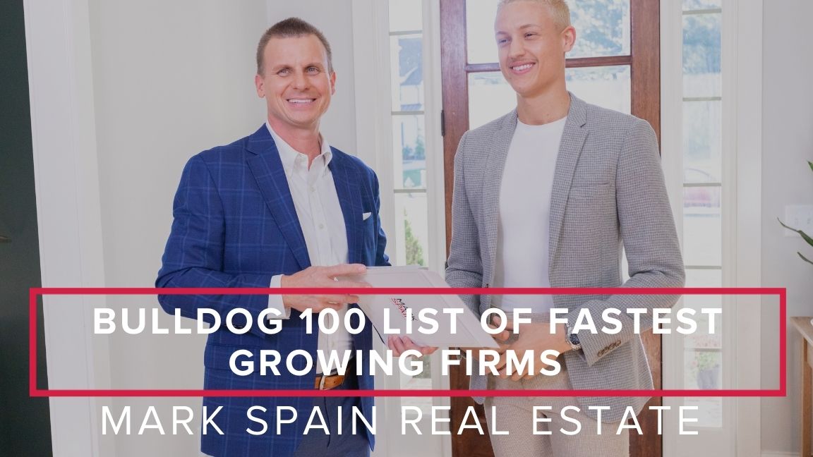 Mark Spain Real Estate is Named to the Bulldog 100 List of Fastest Growing Firms