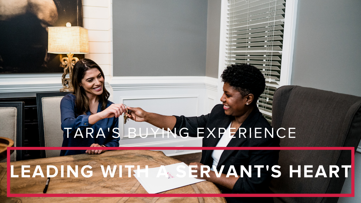 Tara’s Buying Experience: Leading with a Servant’s Heart