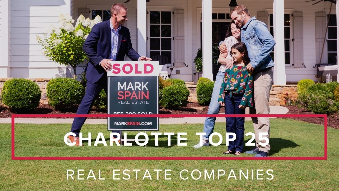 Mark Spain Real Estate: A Top 25 Charlotte Real Estate Company