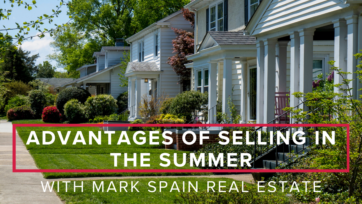 Advantages Of Selling In The Summer With The #1 Team