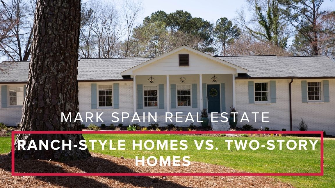 Deciding Between a Ranch-Style or Two-Story Home