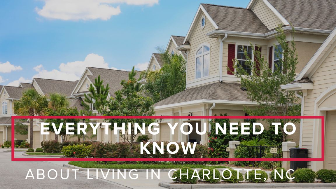 Everything You Need to Know About Charlotte, North Carolina