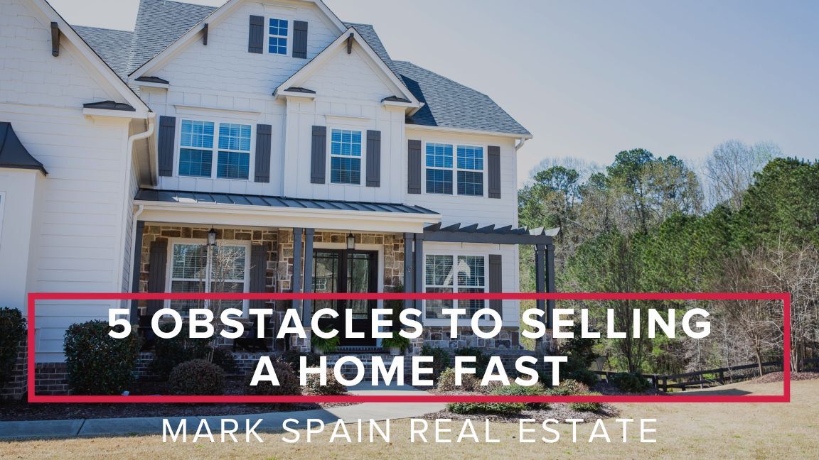 5 Obstacles to Selling a Home Fast