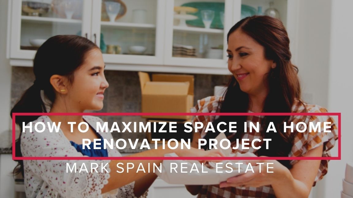 How To Maximize Space In a Home Renovation Project