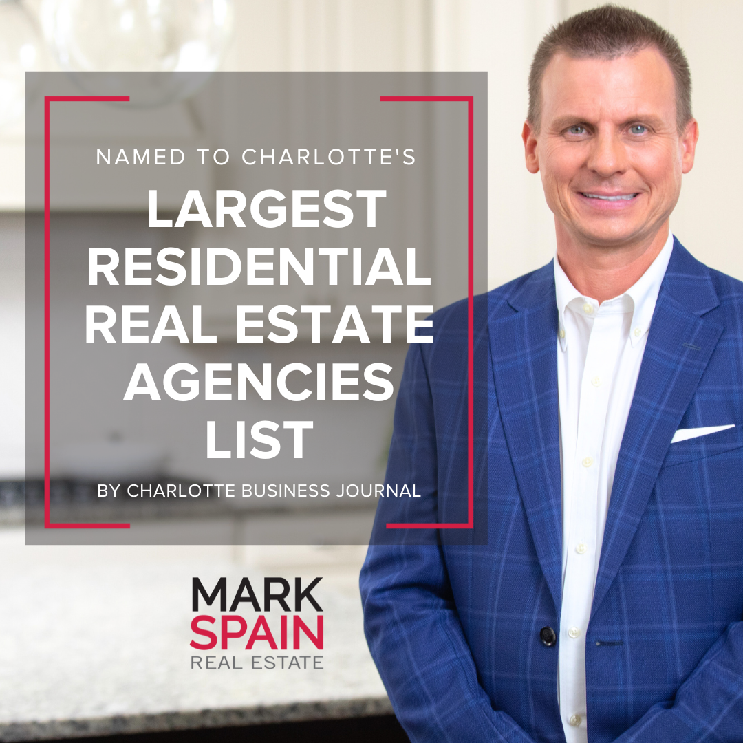 Mark Spain Real Estate Named to Charlotte’s Largest Residential Real Estate Agencies List