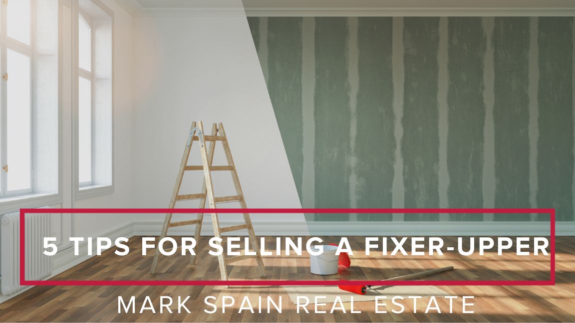 5 Tips for Selling a Fixer-Upper