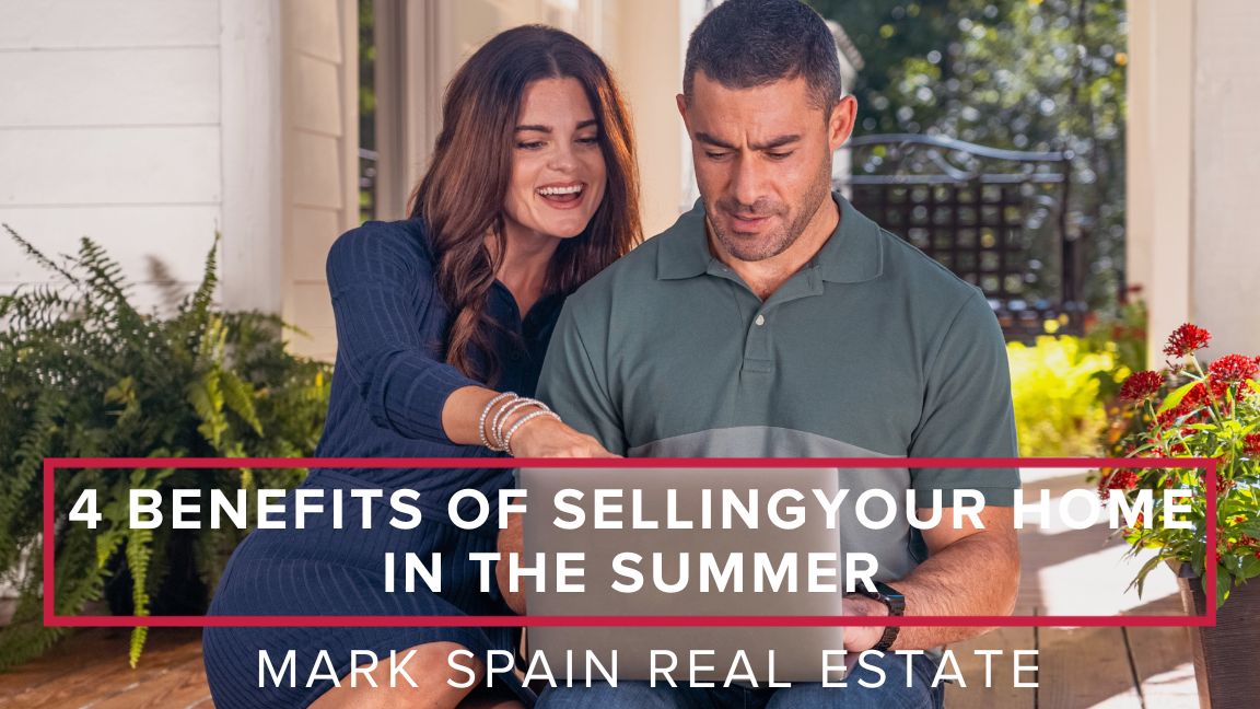 4 Benefits of Selling a Home in the Summer