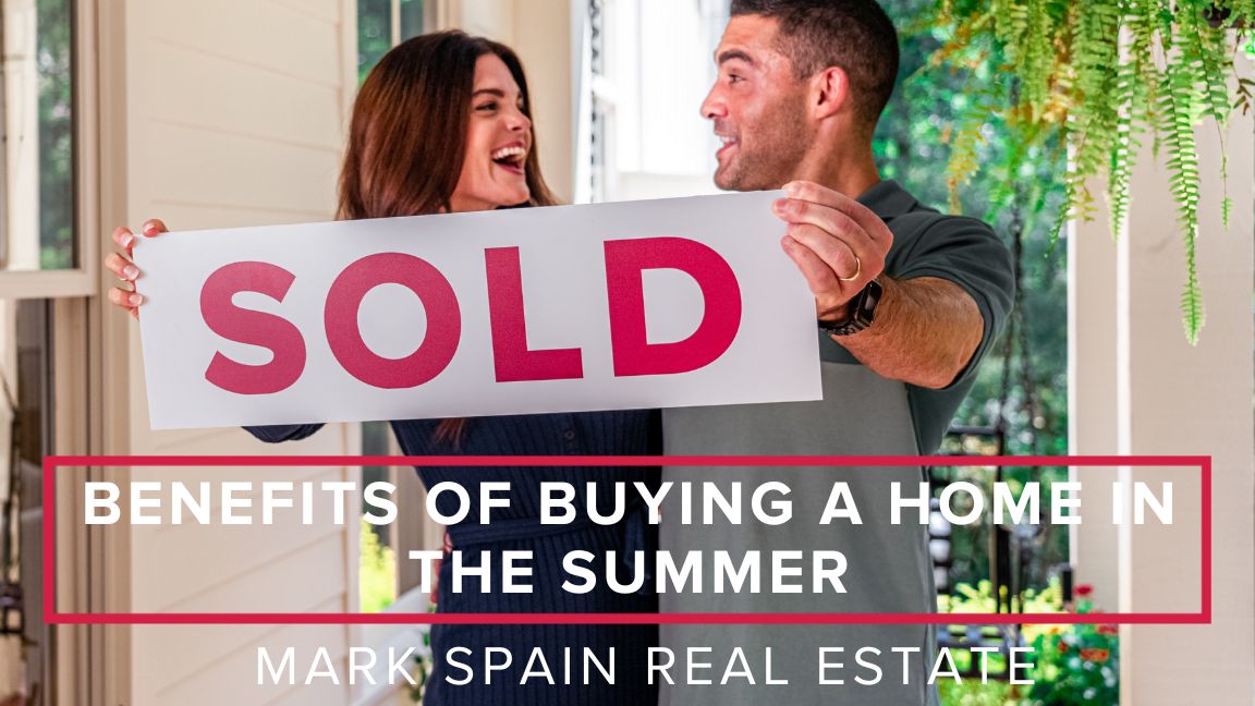 Benefits of Buying a Home in the Summer