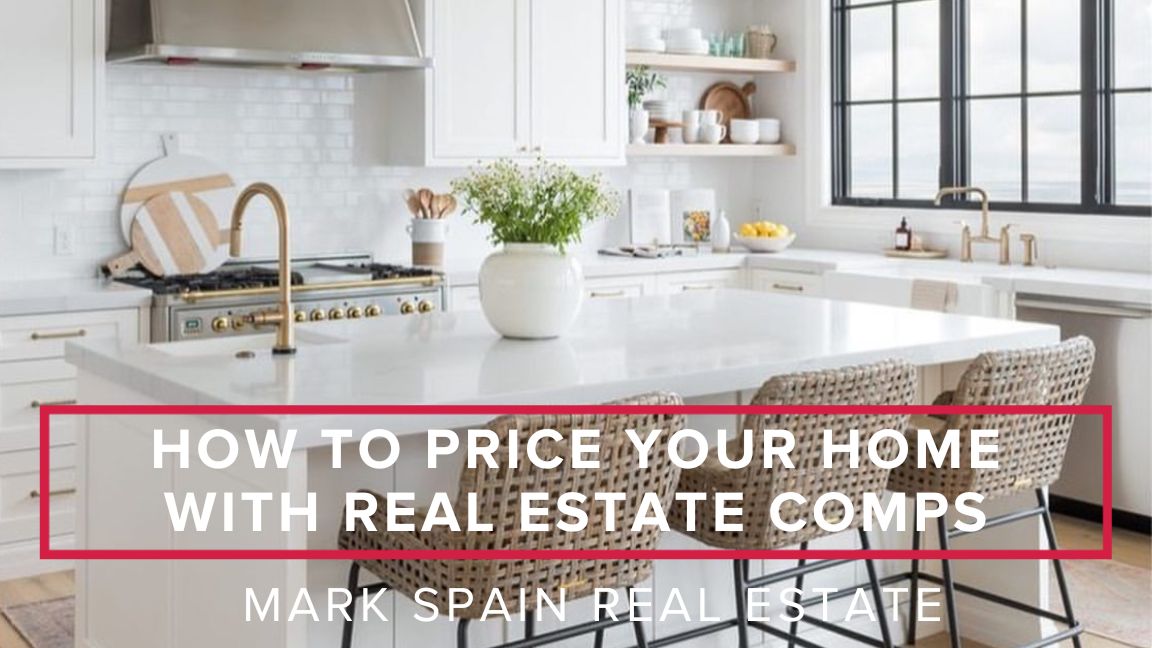 How to Price Your Home with Real Estate Comps