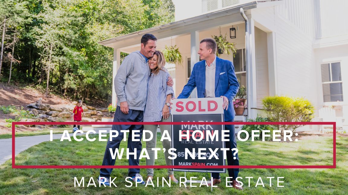 I Accepted a Home Offer: What’s Next?